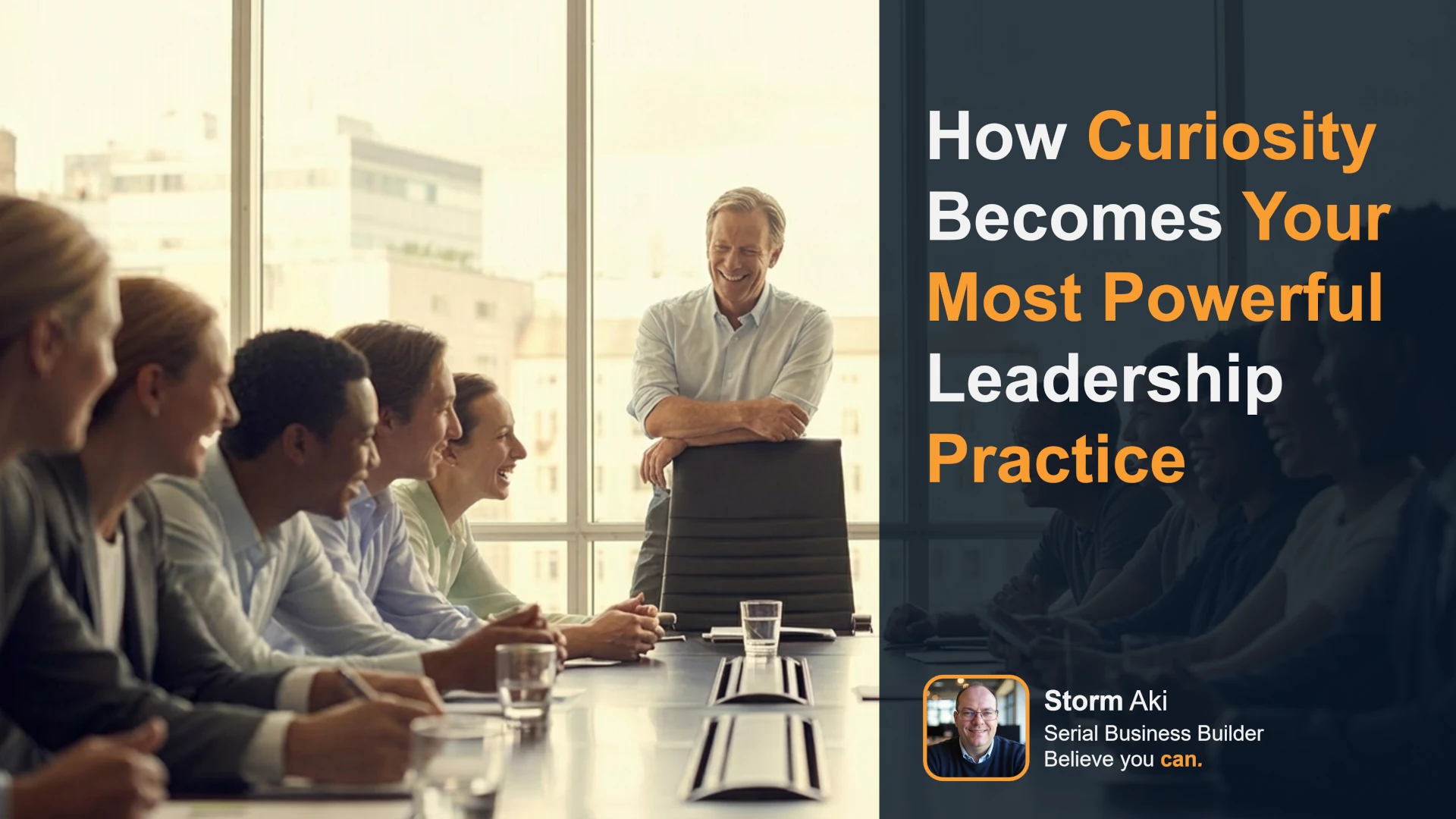 Founder standing at the heading of the table, leading with curiosity to enforce engagement and free thinking